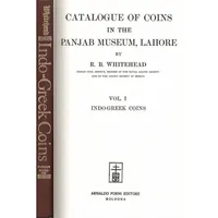 Item image: WHITEHEAD, R. B. Catalogue of coins in the Panjab Museum, Lahore. Vol. 1. Indo-Greek coins. 