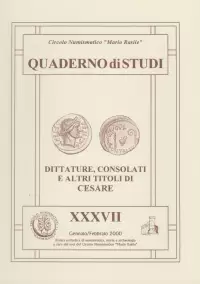Item image: Quaderno di Studi XXXVII.  NOVAJRA, S. Dittature, consolati e altri titoli di Cesare.