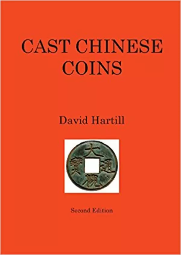 Hartill, D. Cast Chinese coins. The reference book for Chinese coinage.