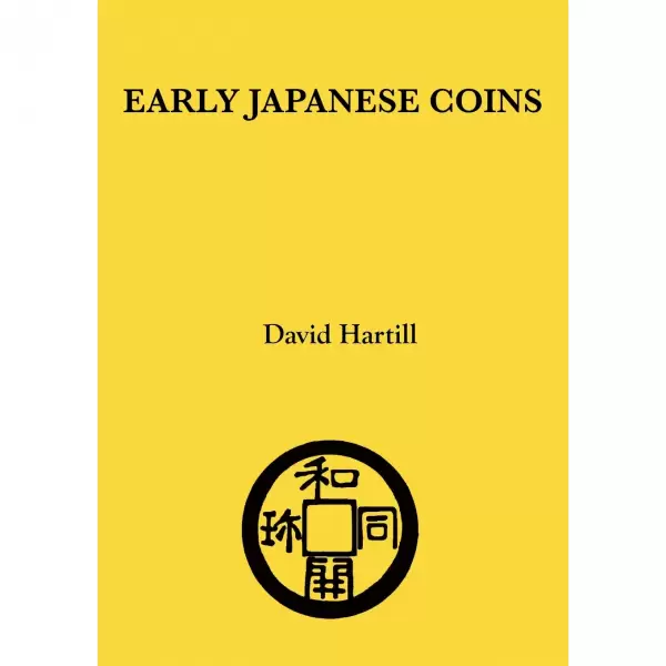 Hartill, D. Early Japanese Coins. The reference book for ancient Japanese coinage.