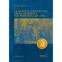 Item image: MAGLIOCCA, P. La moneta napoletana dei Re di Spagna nel periodo 1503-1680.