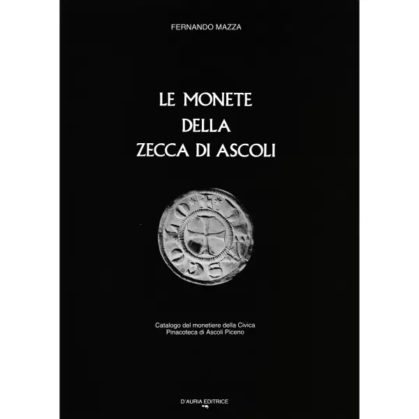 Mazza, F. Le monete della zecca di Ascoli