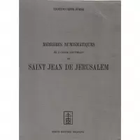Item image: FURSE, E.H. Mémoires Numismatiques de l'Ordre Souvrerain de Saint Jean de Jérusalem.
