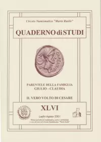 Item image: Quaderno di Studi XLVI.  NOVAJRA, S. Parentele della famiglia Giulio - Claudia; ASFÖLDI, A. Il vero volto di Cesare.