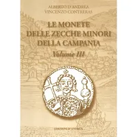 D'ANDREA, AL. & CONTRERAS, V. Le monete delle zecche minori della Campania. Volume III.