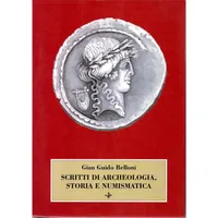 Item image: BELLONI, G.G. Scritti di archeologia, storia e numismatica.