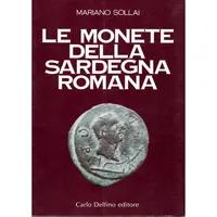 Item image: SOLLAI, M. Le monete della Sardegna Romana.