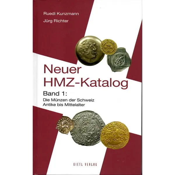 Neuer HMZ-Katalog.  Band 1: Dien Münzen der Schweiz - Antike bis Mittelalter.