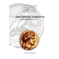 Item image: D'ANDREA, A., MIGLIOLI, M., TAFURI, G. & VONGHIA, E. The coins of Tarentum from 350 BC to 281 BC.
