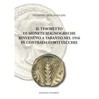 Item image: MANGIERI, G.L. Il tesoretto di monete magnogreche rinvenuto a Taranto nel 1916 in contrada Corti Vecchie.