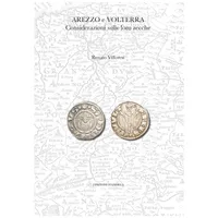VILLORESI, R. Arezzo e Volterra. Considerazioni sulle loro zecche.