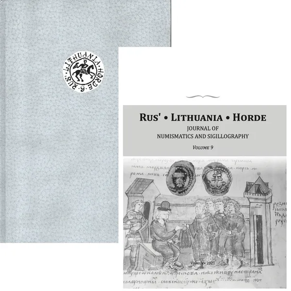 Rus', Lithuania, Horde. Journal of numismatics and sigillography. Volume 9.