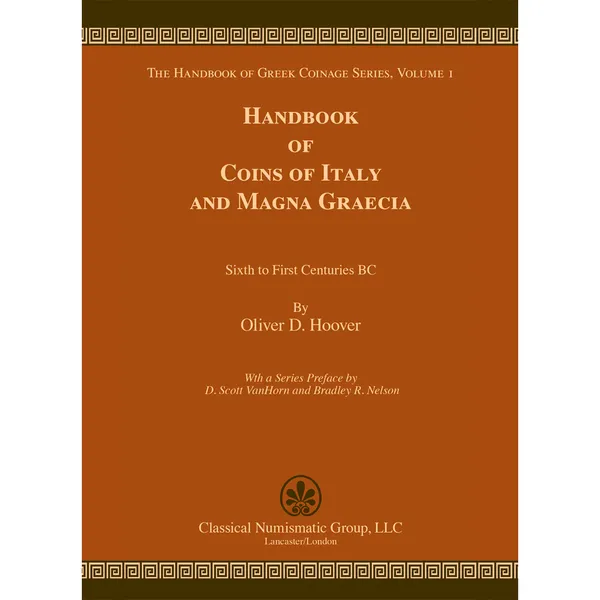 HOOVER, O. Handbook of Coins of Italy and Magna Graecia. The Handbook of Greek Coinage Series, Volume I.