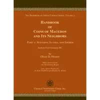 Item image: HOOVER, O. HGC, Volume 3. Handbook of Coins of Macedon and Its Neighbors. Part I: Macedon, Illyria, and Epeiros.