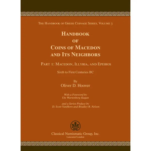 HGC Volume 3.1:  Handbook of Coins of Macedon and Its Neighbors Part I: Macedon, Illyria, and Epeiros