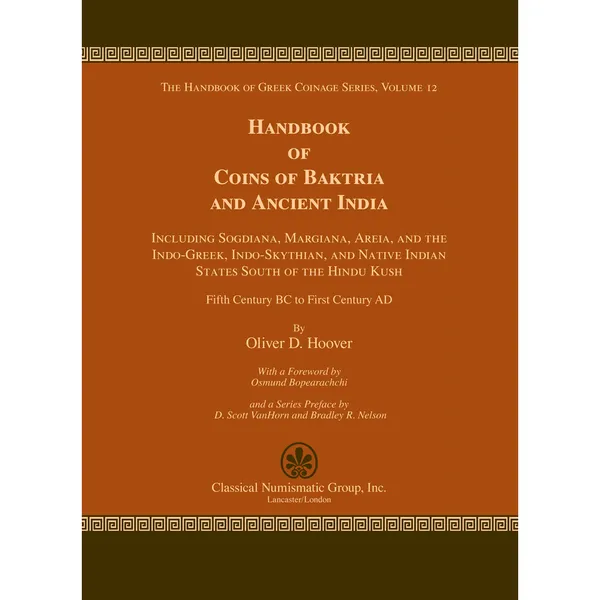 HOOVER, O. HGC, Volume 12. Handbook of Coins of Baktria and Ancient India 