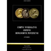 Item image: MODESTI, A. Corpvs Nvmismatvm Omnivm Romanorvm Pontificvm (C.N.O.R.P.), Volume III.