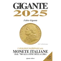 Item image: GIGANTE, F. Gigante 2025 - Catalogo nazionale delle monete italiane dal '700 alla fine della lira - 33ª edizione