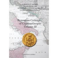 Item image: D'ANDREA, GENNARI, MORETTI & TORNO GINNASI. Byzantine coinage of Constantinople - Volume III.