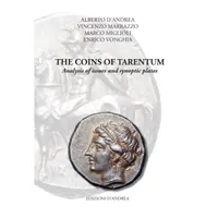 Item image: D’ANDREA, MARRAZZO, MIGLIOLI & VONGHIA. The coins of Tarentum - Analysis of issues and synoptic plates.