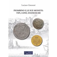 Item image: GIANNONI, L. Piombino e le sue monete: tipi, conî, statistiche.