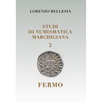 Item image: BELLESIA, L. Studi di numismatica marchigiana 3 - Fermo.