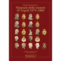 Item image: MAGLIOCCA, P. Manuale delle monete di Napoli 1674-1860. Seconda edizione.