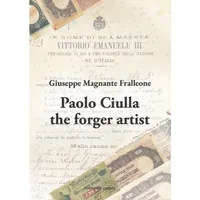 Item image: MAGNANTE FRALLEONE, G. Paolo Ciulla the forger artist.