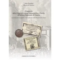 Item image: BORGHINI & D’ANDREA. Il rapporto della Classe di Scienze Matematiche e Fisiche all’Istituto Nazionale di Francia.