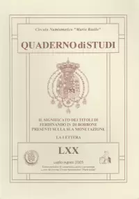 Item image: Quaderno di Studi LXX. GIACCARDI, A. Il significato dei titoli di Ferdinando IV di Borbone pesenti sulla monetazione; CARUCCI, G. La lettera.