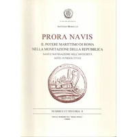 Item image: Nummus et Historia II. MORELLO, A. Prora Navis. Il potere marittimo di Roma nella monetazione dell Repubblica.