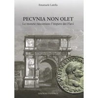 Item image: LATELLA, E. Pecvnia non olet. Le monete raccontano l’impero dei Flavi.