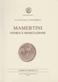 Item image: Nummus et Historia III. CAROLLO S. & MORELLO, A. Mamertini. Storia e monetazione.