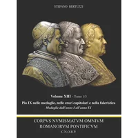 Item image: BERTUZZI, S. C.N.O.R.P. - Volume XIII - Tomo 1/3 - Pio IX nelle medaglie, nelle croci capitolari e nella faleristica